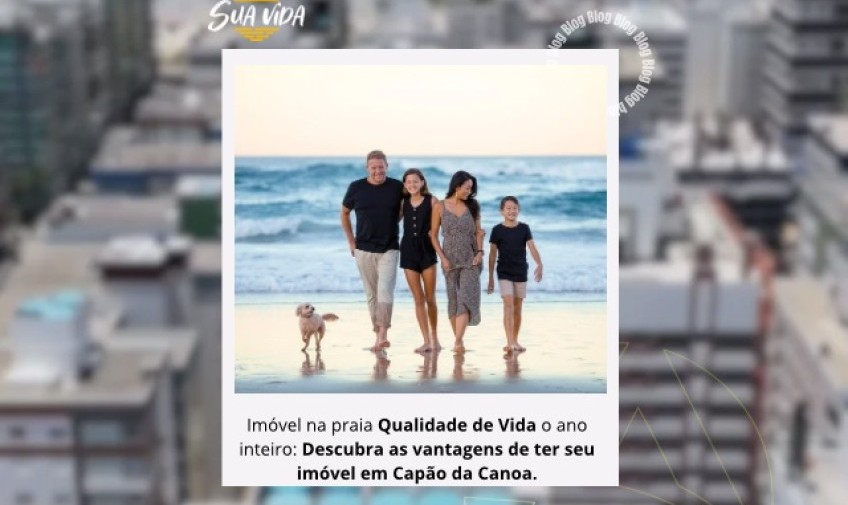 Imóvel na praia: Qualidade de vida o ano inteiro. Descubra as vantagens de ter seu Imóvel em Capão da Canoa.